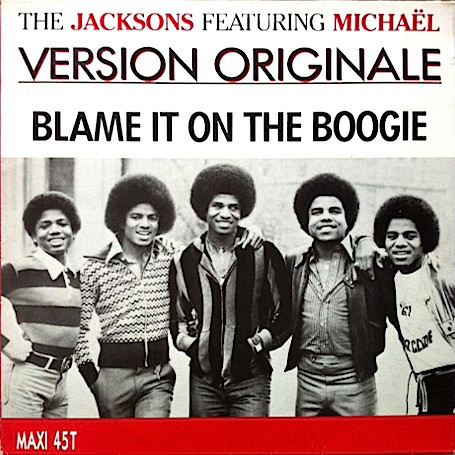 THE JACKSONS - Blame It On The Boogie